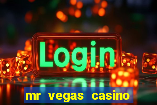 mr vegas casino review canada