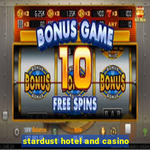 stardust hotel and casino