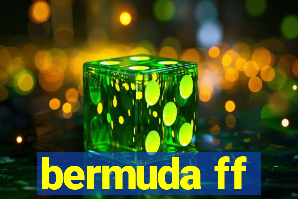 bermuda ff