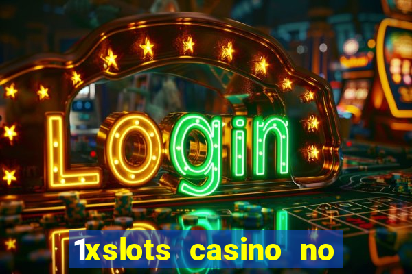 1xslots casino no deposit code