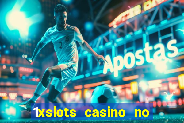 1xslots casino no deposit code