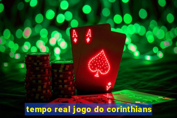 tempo real jogo do corinthians