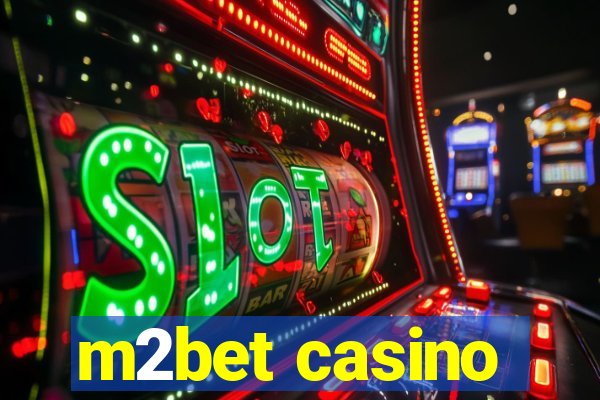 m2bet casino