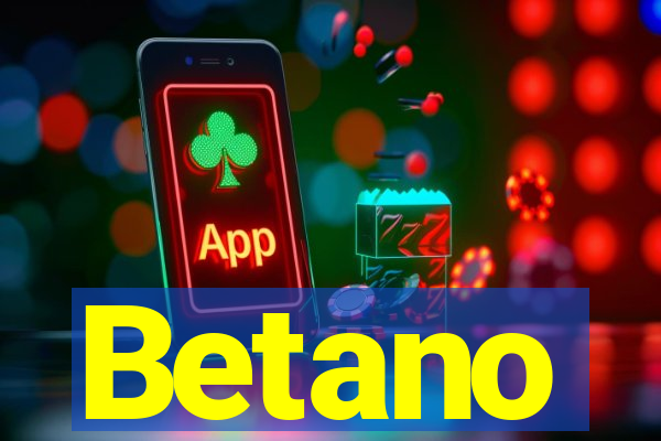 Betano