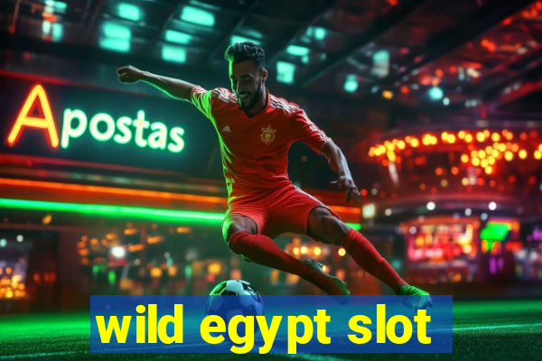 wild egypt slot