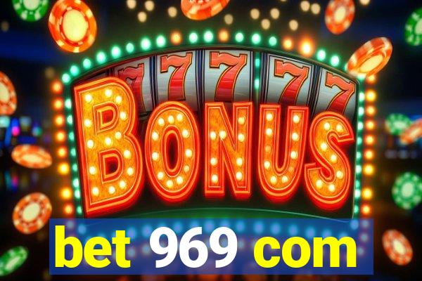 bet 969 com