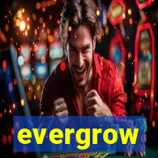 evergrow