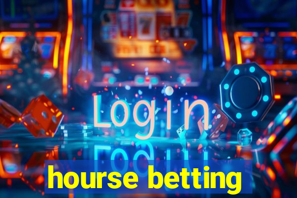 hourse betting