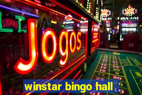 winstar bingo hall