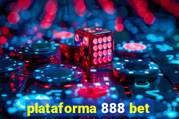 plataforma 888 bet