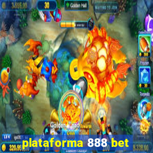 plataforma 888 bet