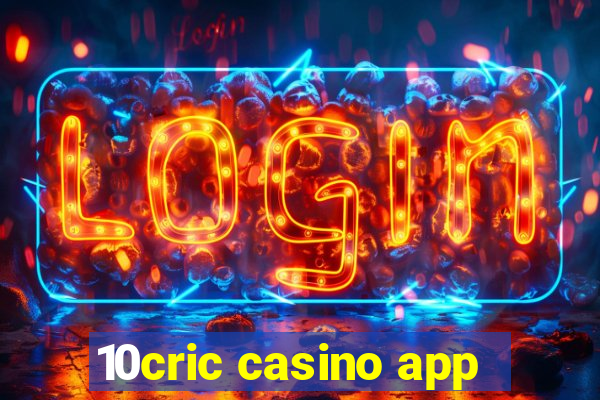 10cric casino app