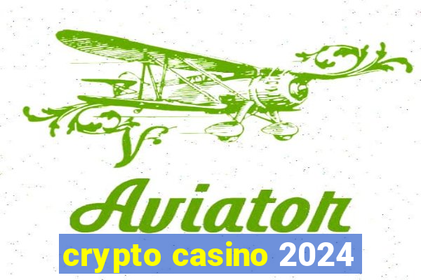 crypto casino 2024