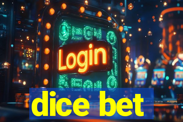 dice bet