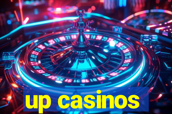 up casinos