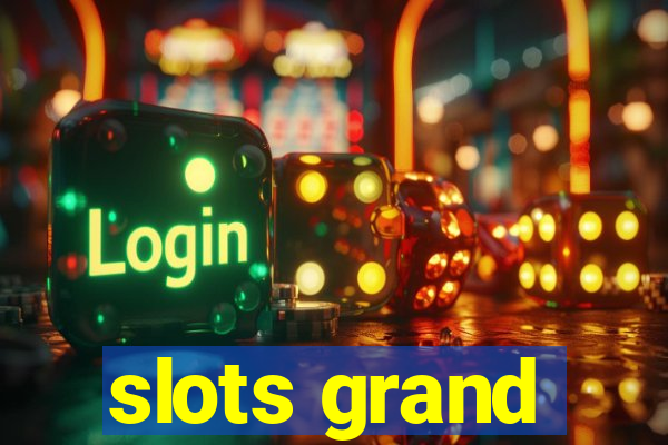 slots grand