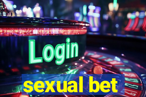 sexual bet