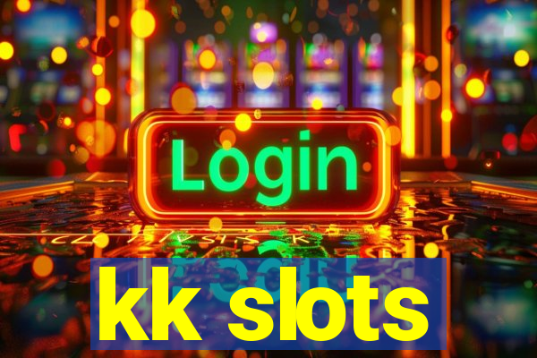 kk slots