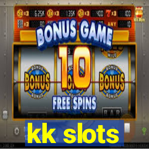 kk slots