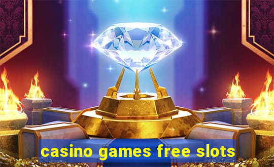 casino games free slots