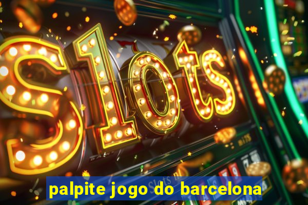 palpite jogo do barcelona