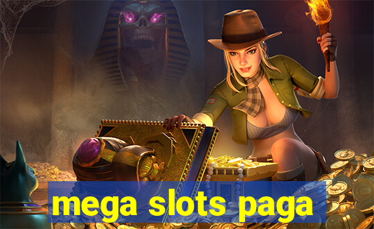 mega slots paga