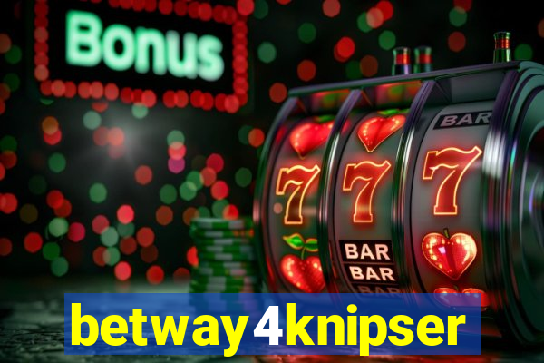 betway4knipser