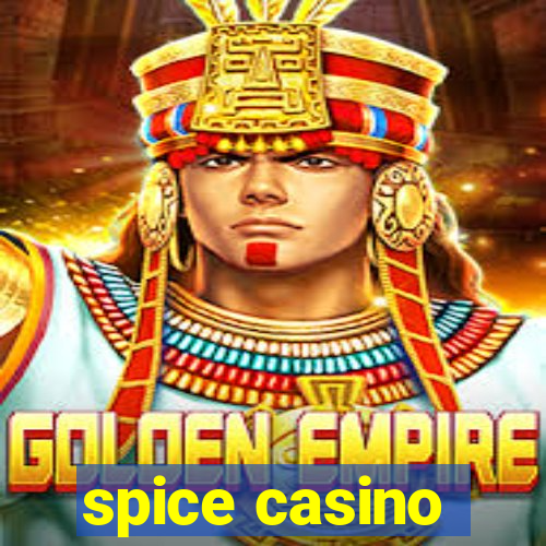 spice casino