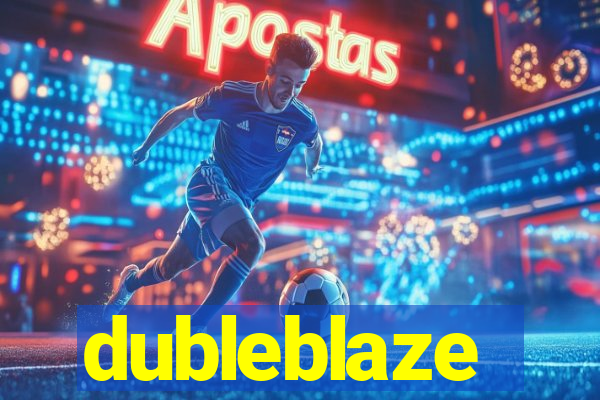 dubleblaze