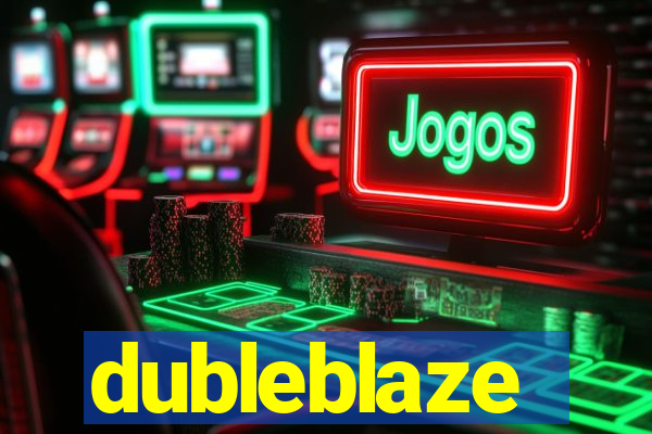 dubleblaze