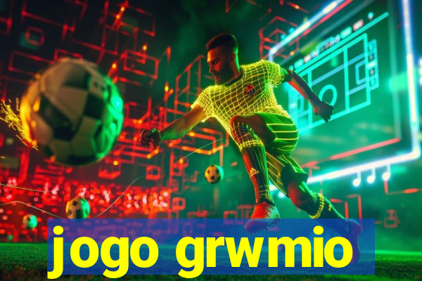 jogo grwmio