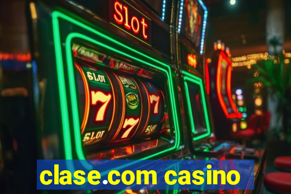 clase.com casino