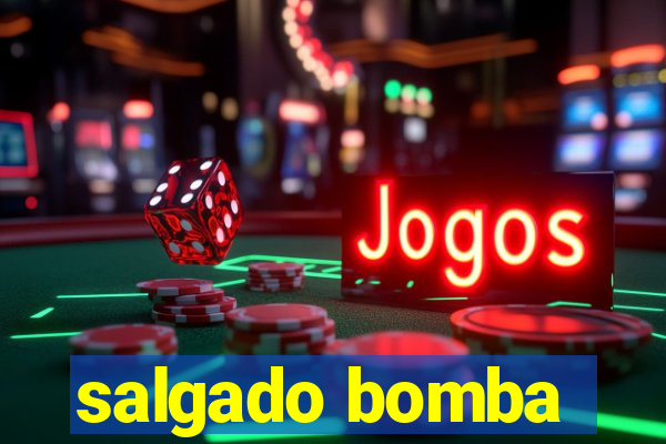 salgado bomba