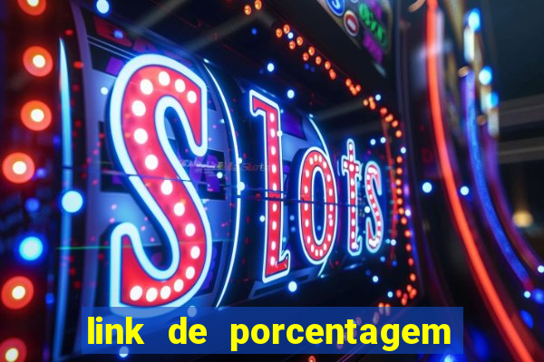 link de porcentagem dos slots pg