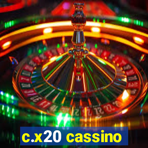 c.x20 cassino