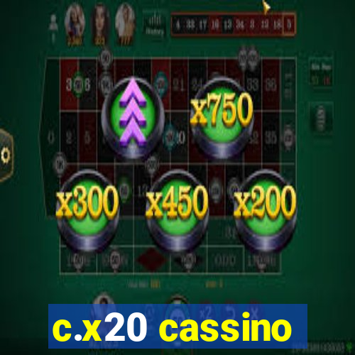 c.x20 cassino