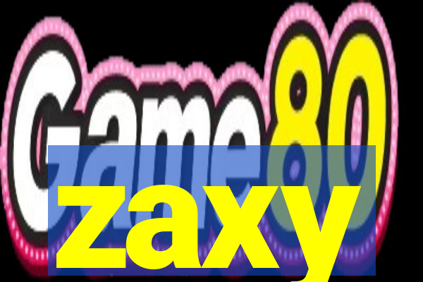 zaxy