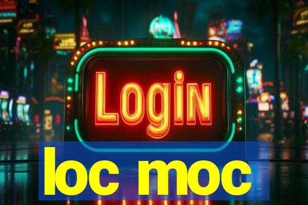 loc moc