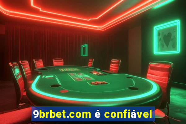 9brbet.com é confiável