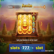 slots 777 - slot machine games