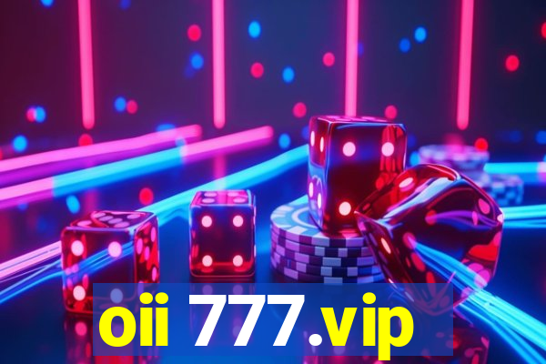 oii 777.vip