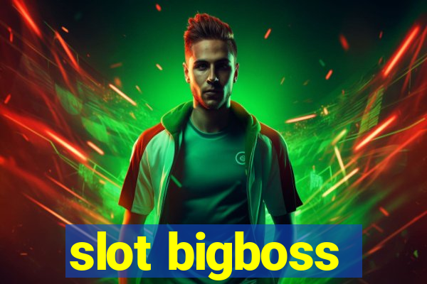 slot bigboss