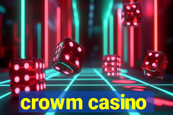 crowm casino