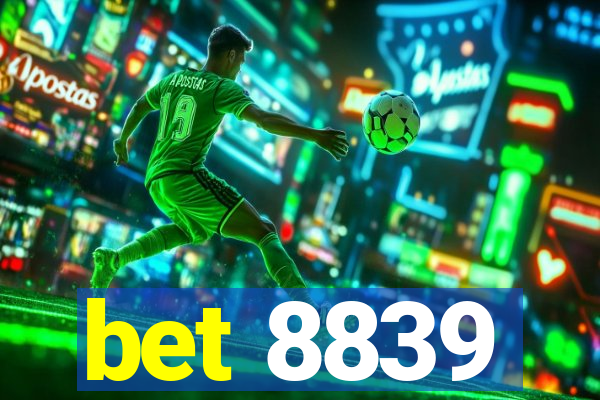 bet 8839