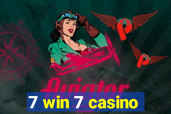 7 win 7 casino