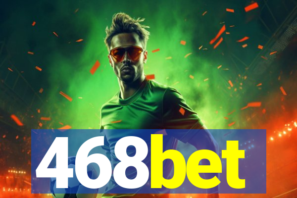 468bet