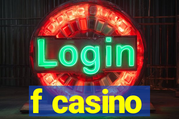 f casino