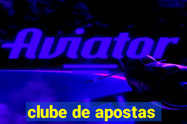 clube de apostas