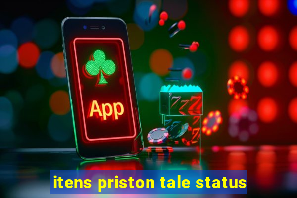 itens priston tale status