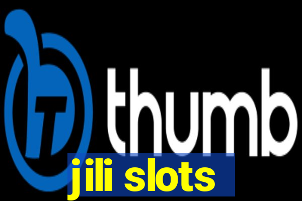 jili slots